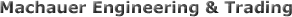 Machauer Engineering & Trading